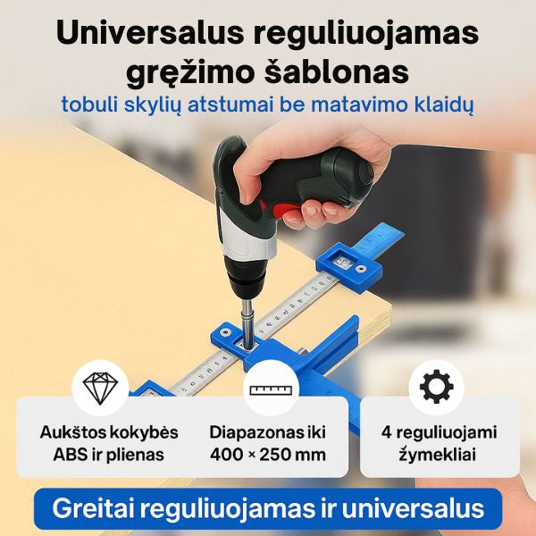Reguliuojamas skylių gręžimo šablonas – išvenkite atstumo matavimo klaidų